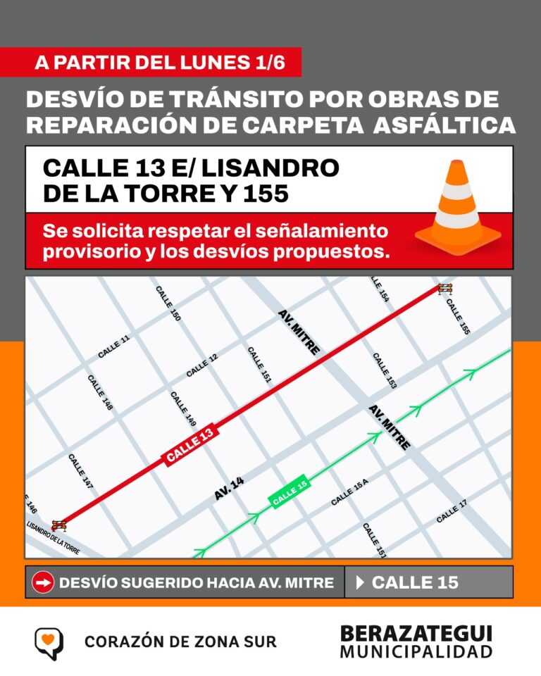 Desvío por obras en calle 13 entre Lisandro de la Torre y 155